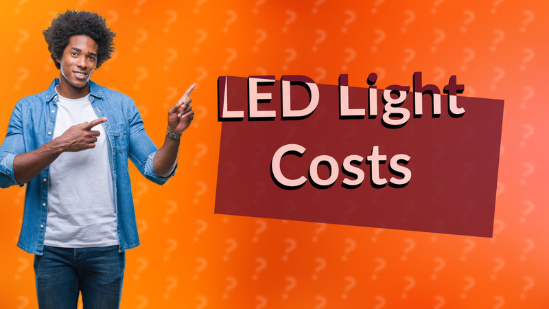 LED Light Costs