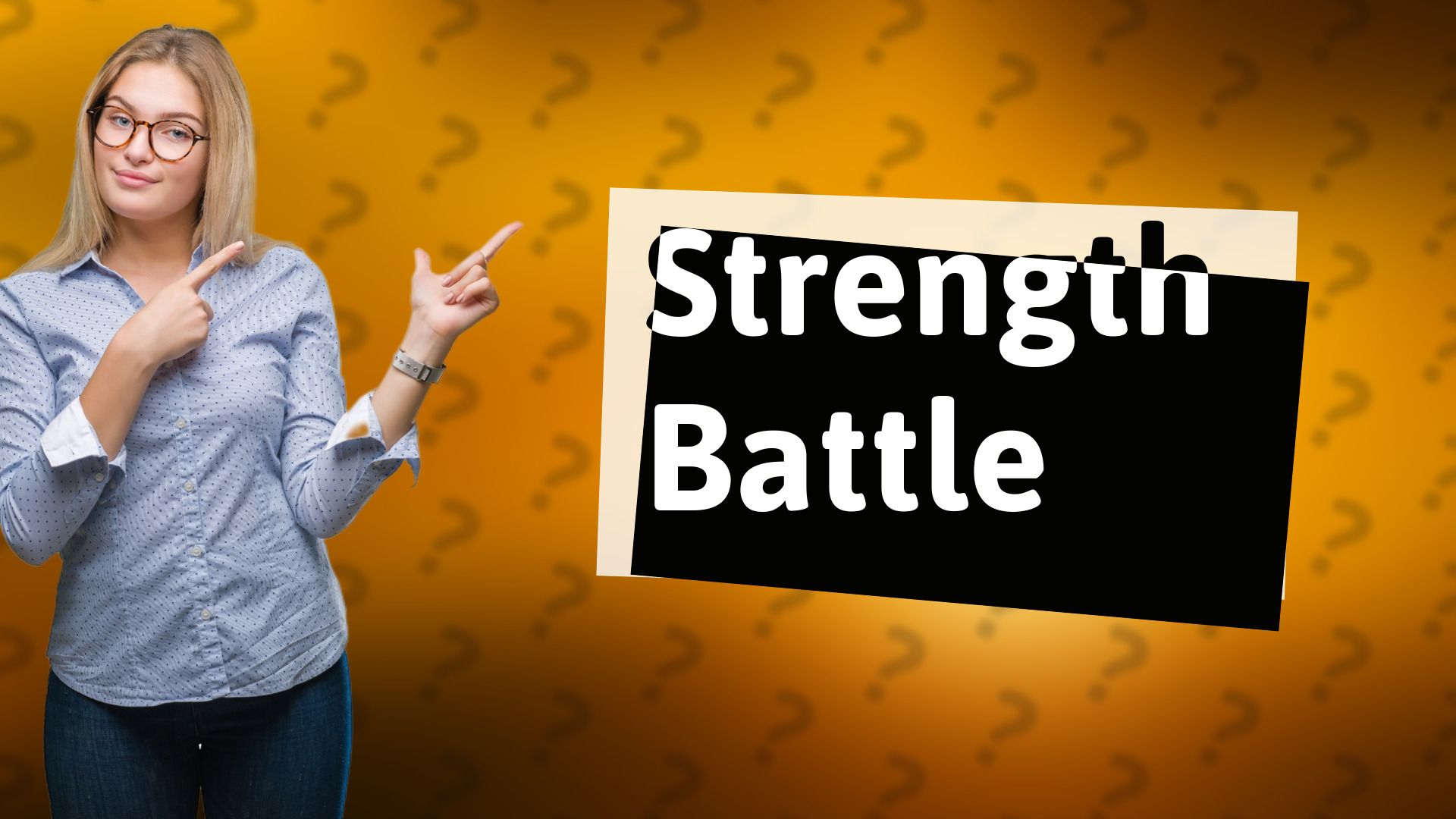 Strength Battle