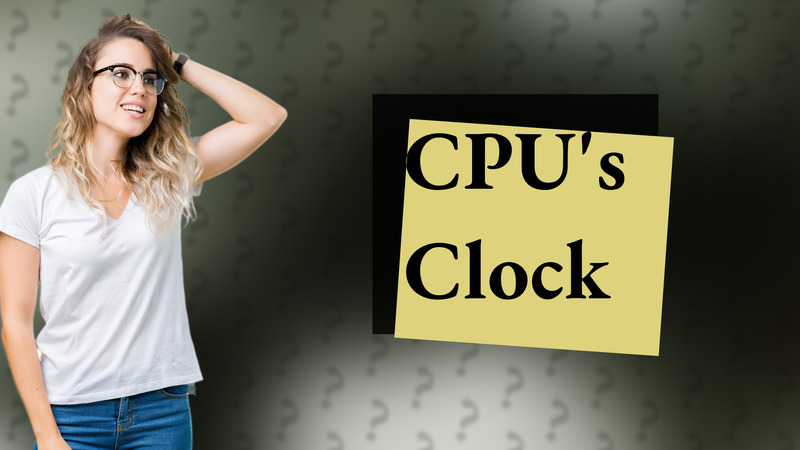 CPU's Clock
