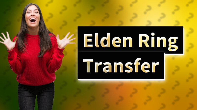 Elden Ring Transfer
