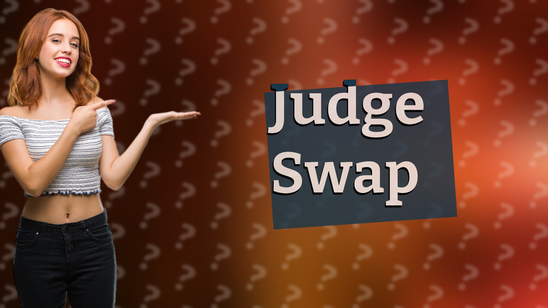 Judge Swap