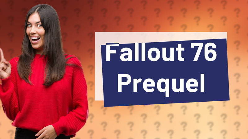 Fallout 76 Prequel