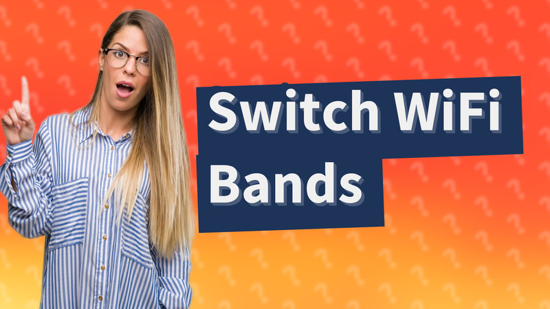 Switch WiFi Bands