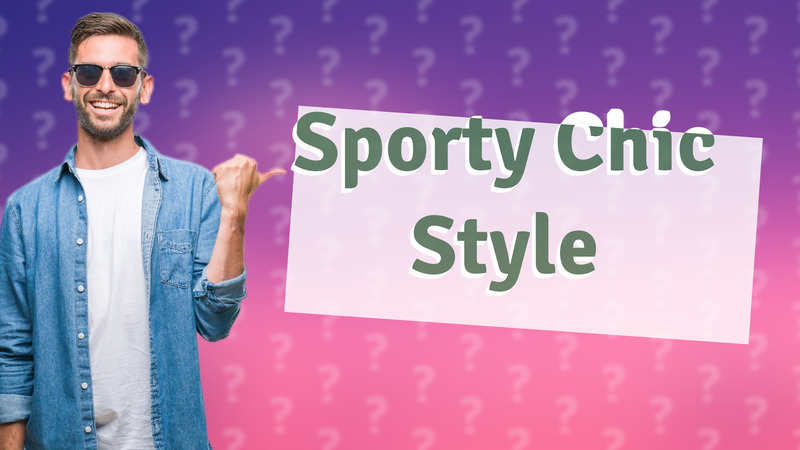 Sporty Chic Style
