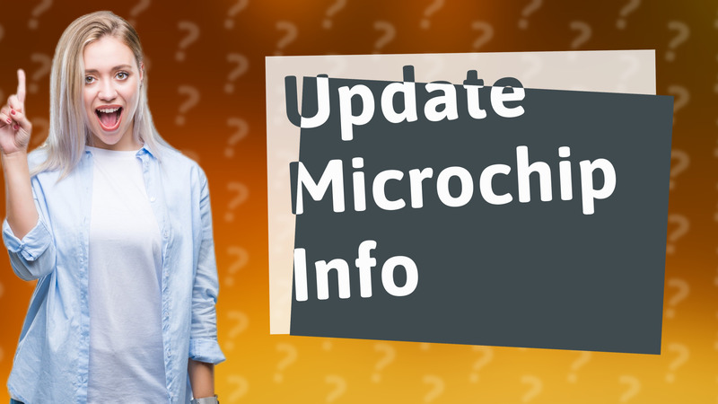 Update Microchip Info