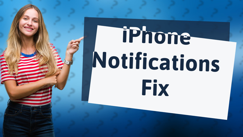 iPhone Notifications Fix