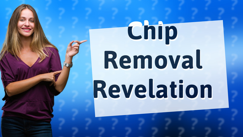Chip Removal Revelation