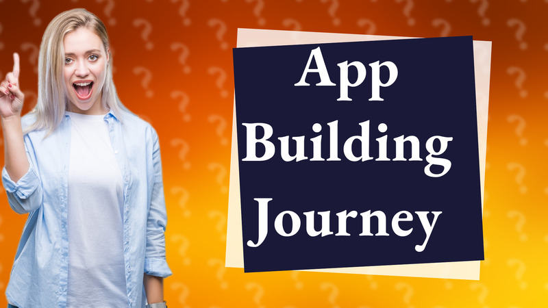 App Building Journey