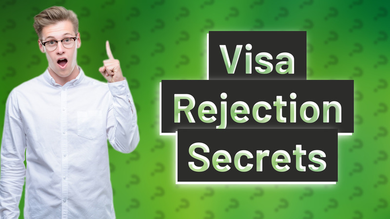 Visa Rejection Secrets