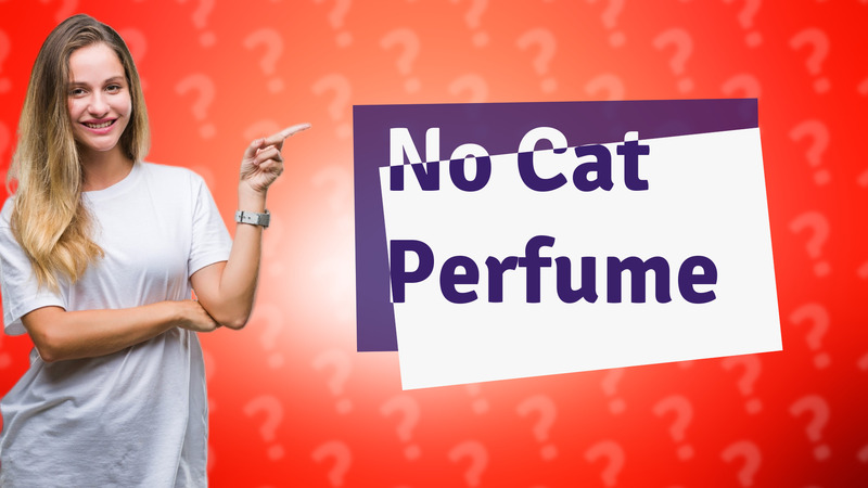 No Cat Perfume