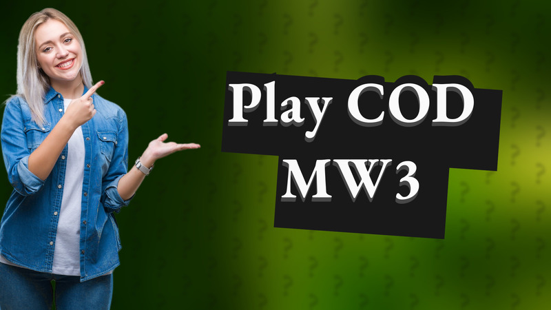 Play COD MW3