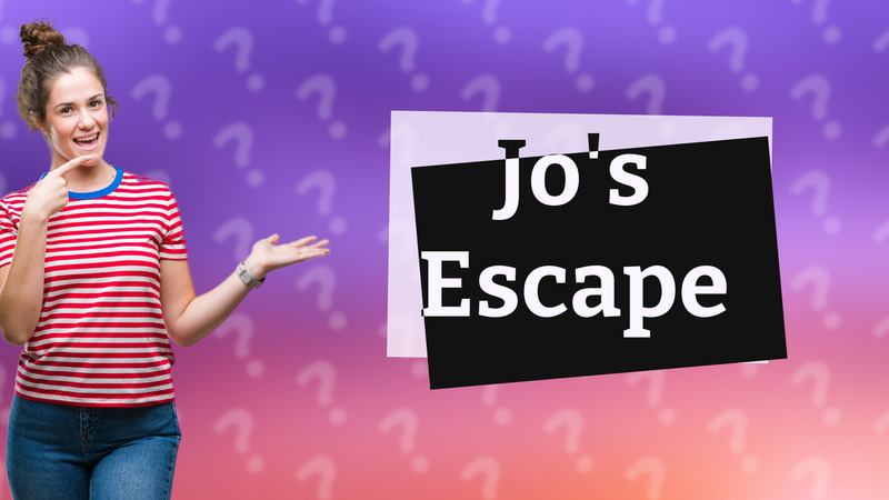 Jo's Escape