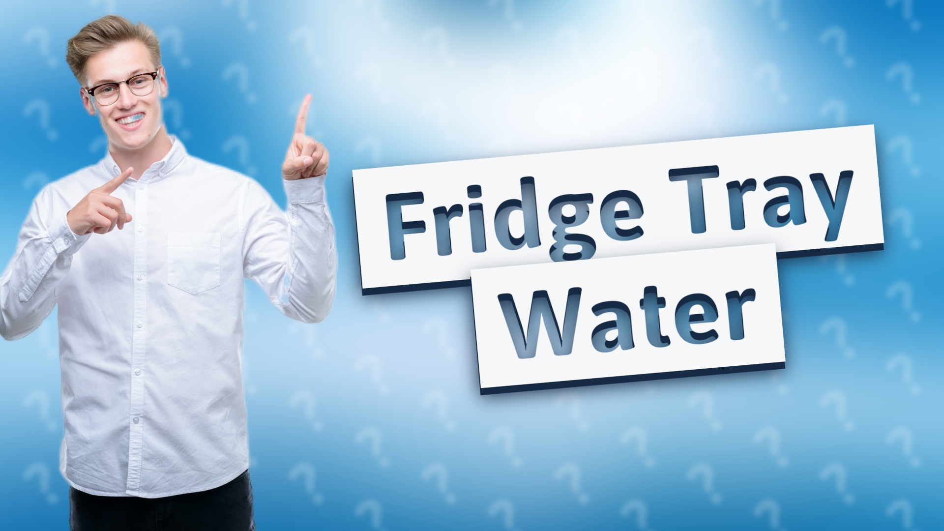 Fridge Tray Water