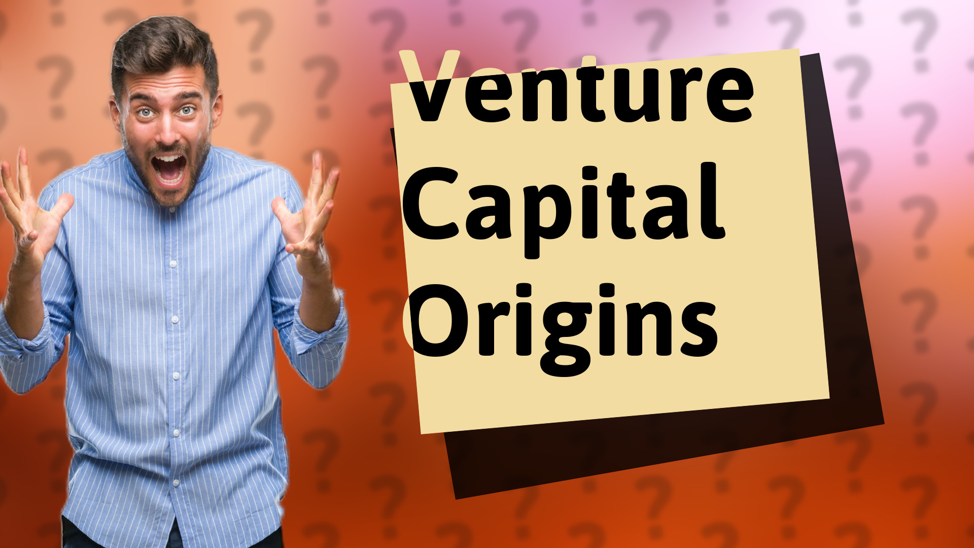 Venture Capital Origins