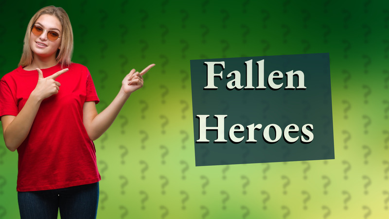 Fallen Heroes