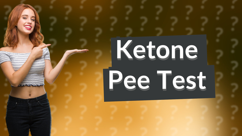 Ketone Pee Test