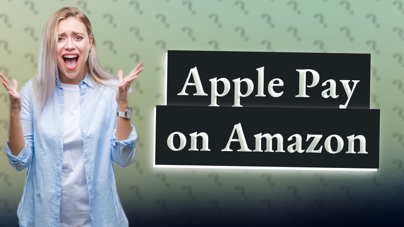 Apple Pay on Amazon