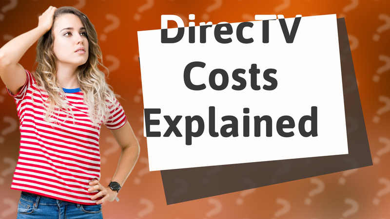 DirecTV Costs Explained