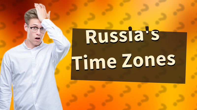Russia's Time Zones