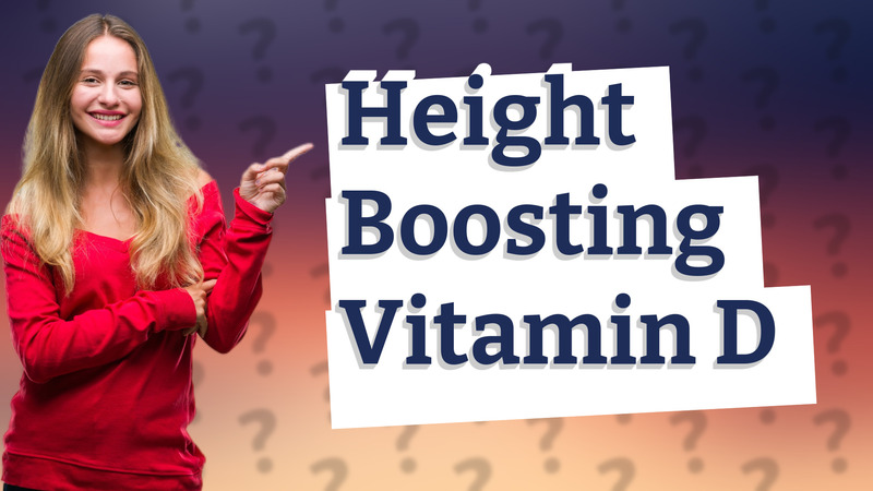 Height Boosting Vitamin D