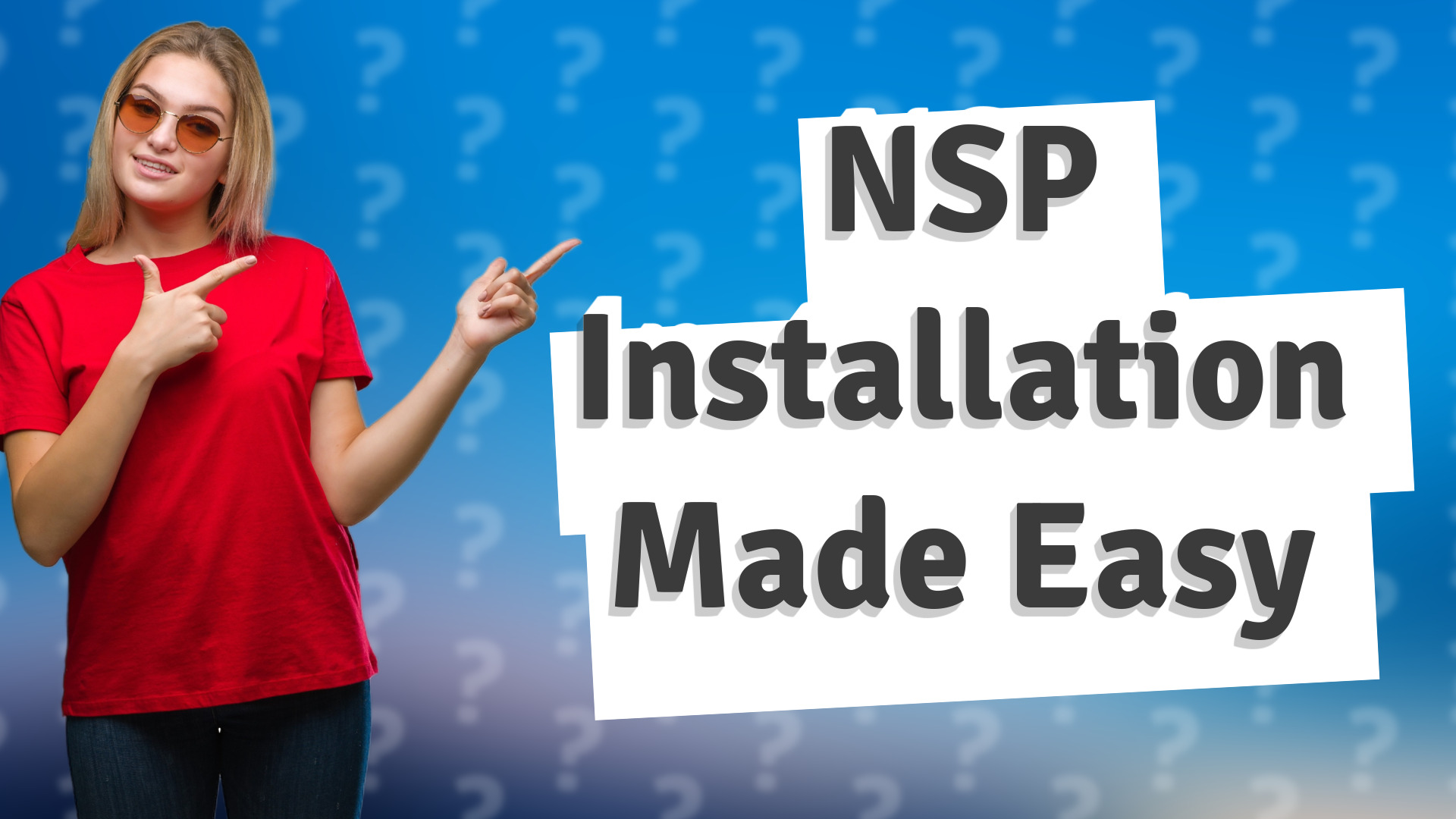 NSP Installation Made Easy