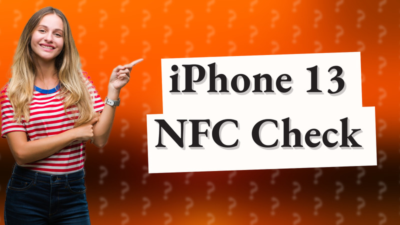 iPhone 13 NFC Check