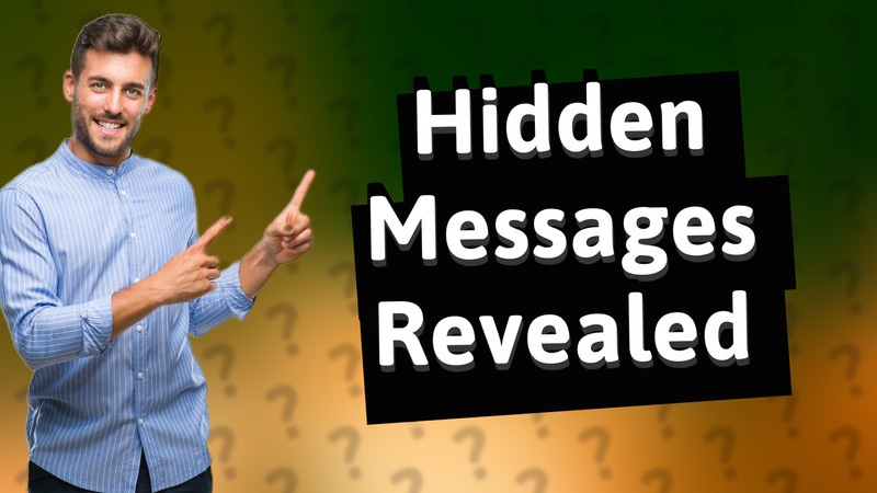 Hidden Messages Revealed