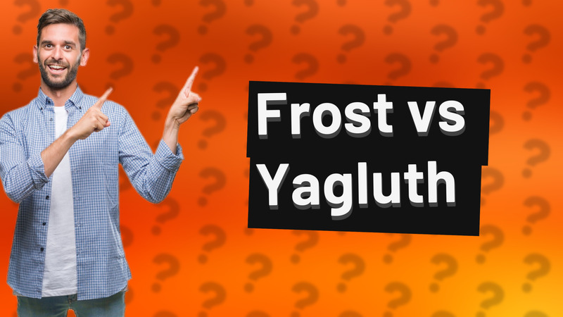 Frost vs Yagluth