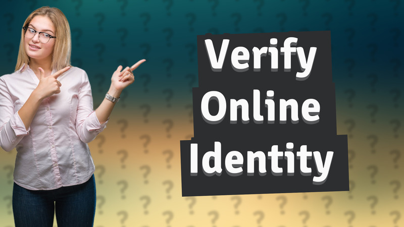 Verify Online Identity