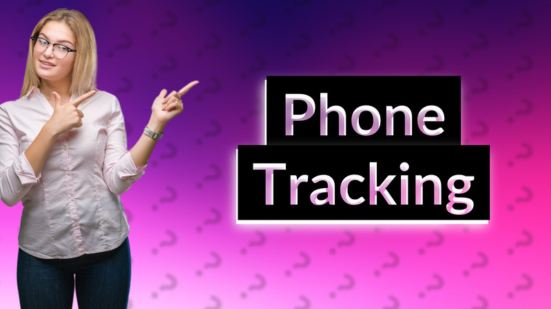 Phone Tracking