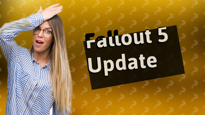 Fallout 5 Update