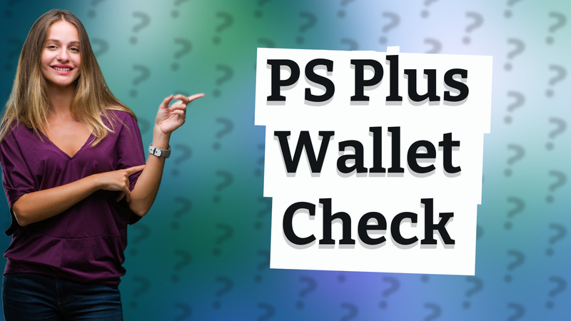 PS Plus Wallet Check