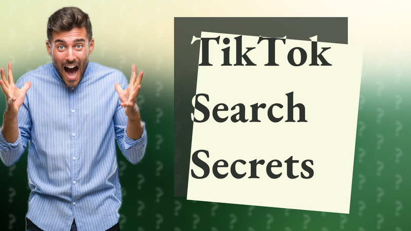 TikTok Search Secrets
