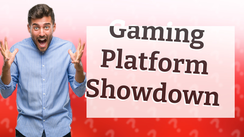 Gaming Platform Showdown