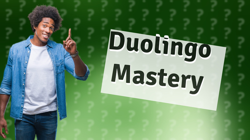 Duolingo Mastery