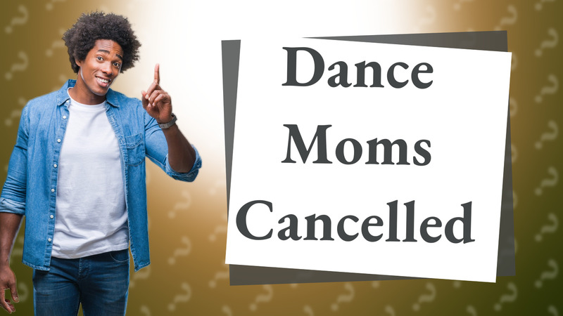 Dance Moms Cancelled