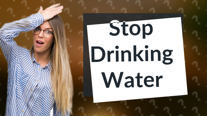 Stop Drinking Water