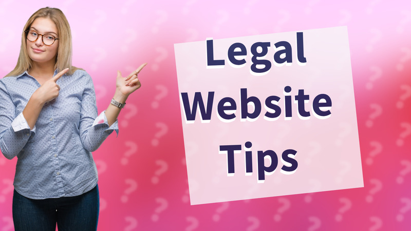 Legal Website Tips