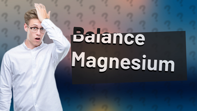 Balance Magnesium