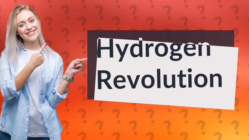 Hydrogen Revolution