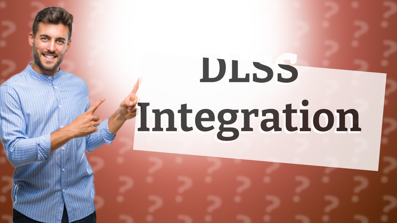 DLSS Integration