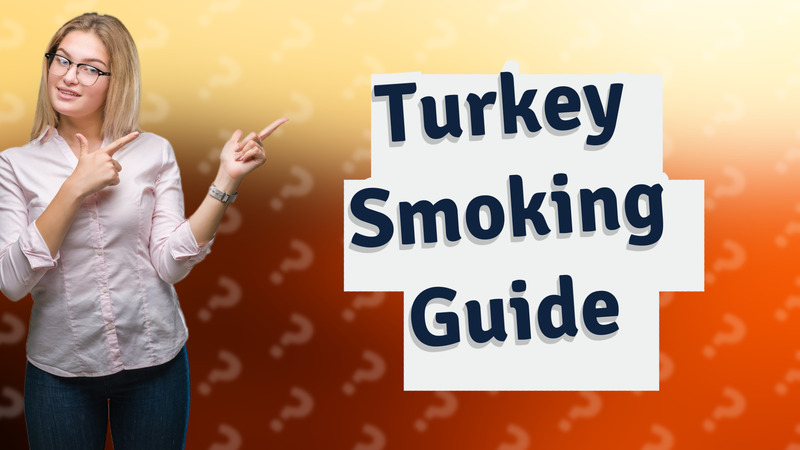 Turkey Smoking Guide
