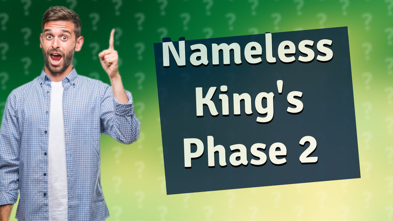 Nameless King's Phase 2