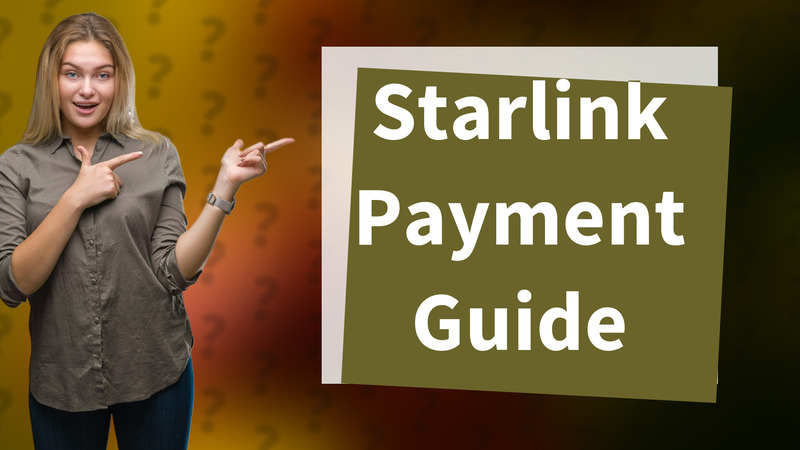 Starlink Payment Guide