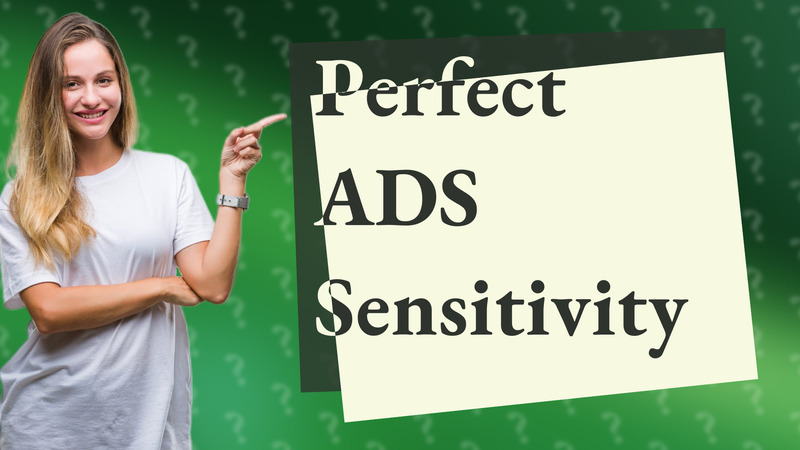 Perfect ADS Sensitivity