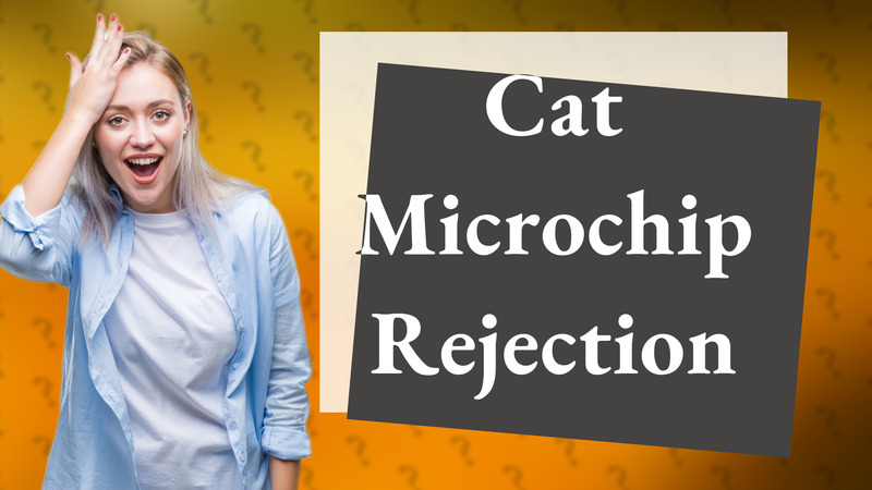 Cat Microchip Rejection
