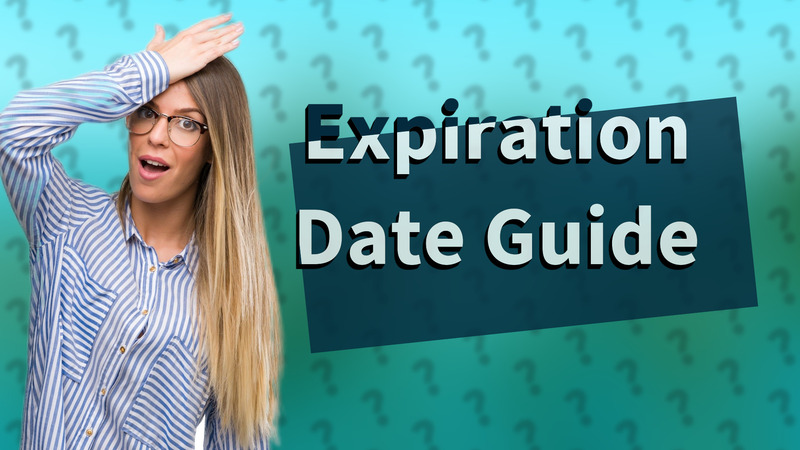 Expiration Date Guide