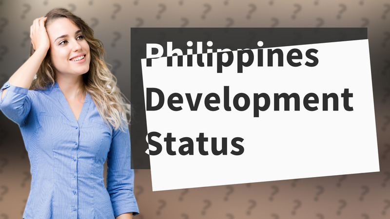 Philippines Development Status