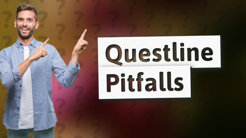 Questline Pitfalls