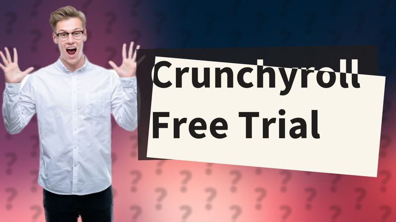 Crunchyroll Free Trial